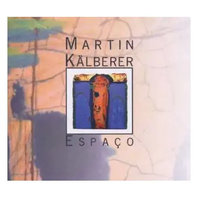 CD Martin Kälberer: Espaco