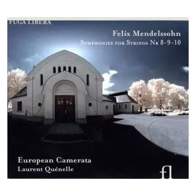 CD Felix Mendelssohn-Bartholdy: Symphonies For Strings No. 8-9-10