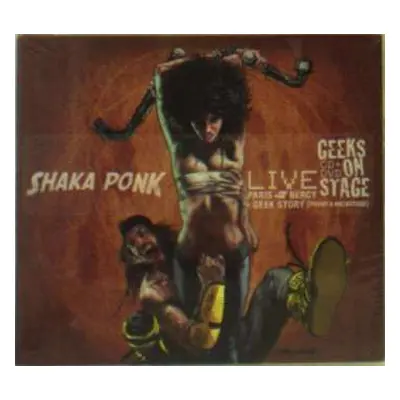 CD/DVD Shaka Ponk: Geeks On Stage