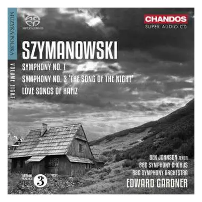 SACD Karol Szymanowski: Symphonies Nos. 1 & 3 etc.