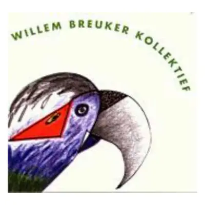 CD Willem Breuker Kollektief: The Parrot