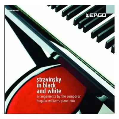 CD Igor Stravinsky: Stravinsky In Black And White - Arrangements By The Composer