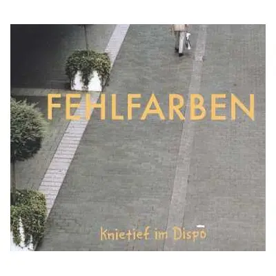 CD Fehlfarben: Knietief Im Dispo