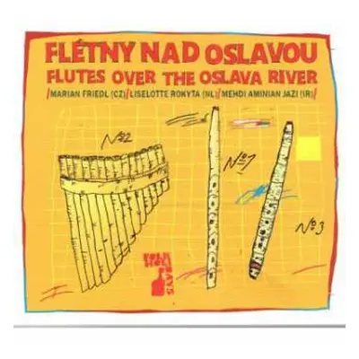 LP/CD Marian Friedl: Flétny Nad Oslavou = Flutes Over The Oslava River