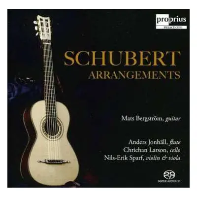 SACD Franz Schubert: Schubert Arrangements