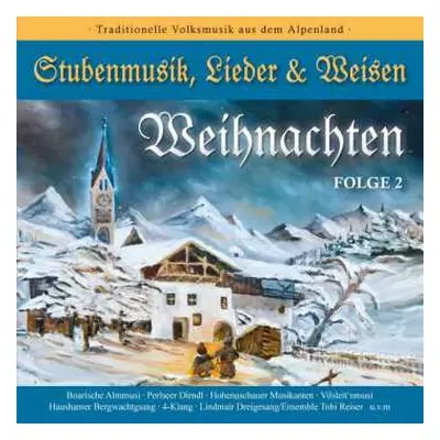 CD Various: Weihnachten Folge 2: Stubenmusik, Lieder Weisen