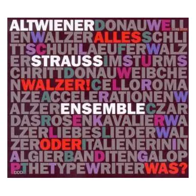 CD Johann Strauss II: Alt-wiener Strauss-ensemble - Alles Walzer! ... Oder Was?