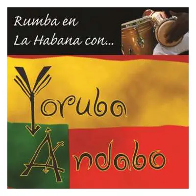 CD Grupo Yoruba Andabo: Rumba En La Habana Con...