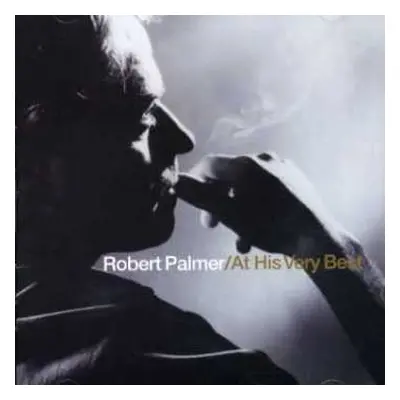 CD Robert Palmer: At His Very Best