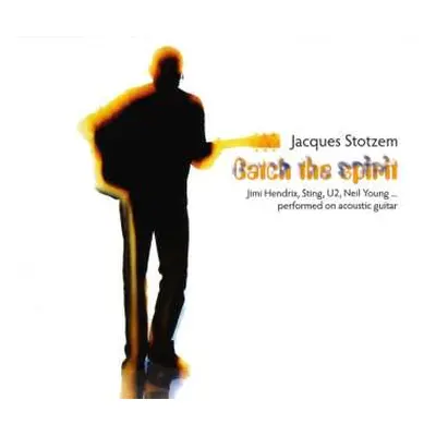 CD Jacques Stotzem: Catch The Spirit DIGI