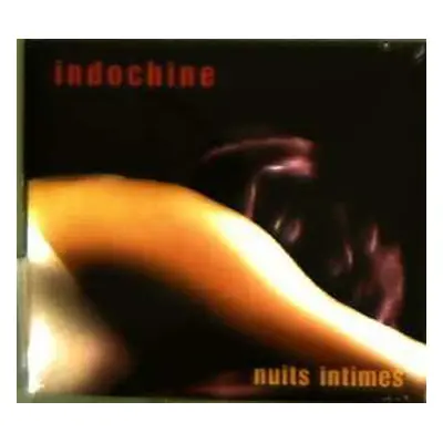 CD Indochine: Nuits Intimes