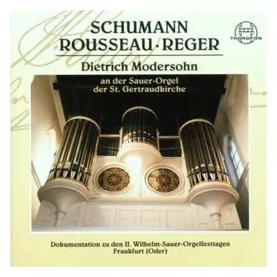 CD Dietrich Modersohn: Die Sauer-Orgel Zu St. Gertraud