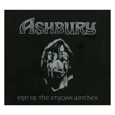 CD Ashbury: Eye Of The Stygian Witches