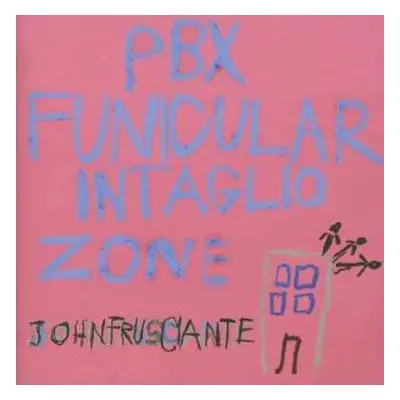 CD John Frusciante: PBX Funicular Intaglio Zone