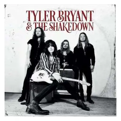 LP Tyler Bryant & The Shakedown: Tyler Bryant & The Shakedown