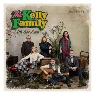 CD The Kelly Family: We Got Love DLX