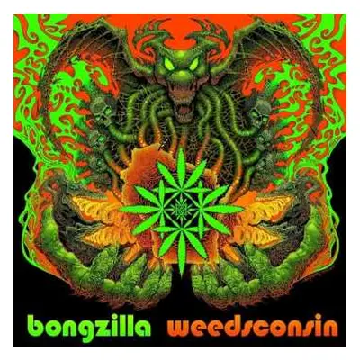 LP Bongzilla: Weedsconsin