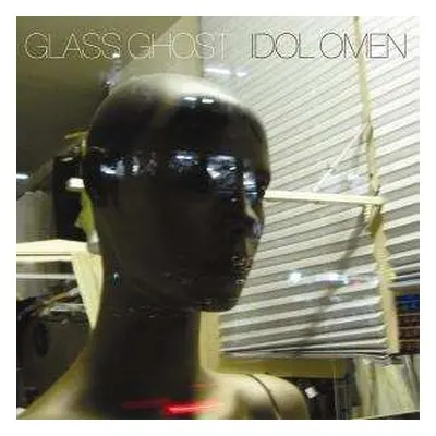 LP Glass Ghost: Idol Omen