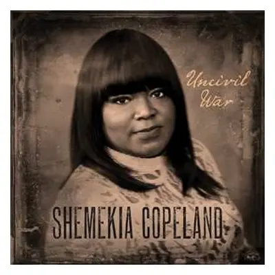 CD Shemekia Copeland: Uncivil War