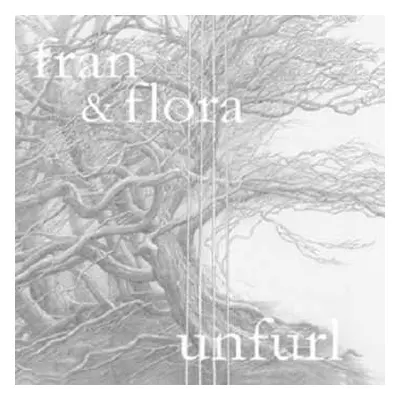 CD Fran & Flora: Unfurl