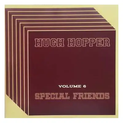 CD Hugh Hopper: Special Friends (Volume 6)