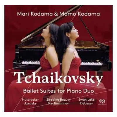 SACD Pyotr Ilyich Tchaikovsky: Ballet Suites For Piano Duo