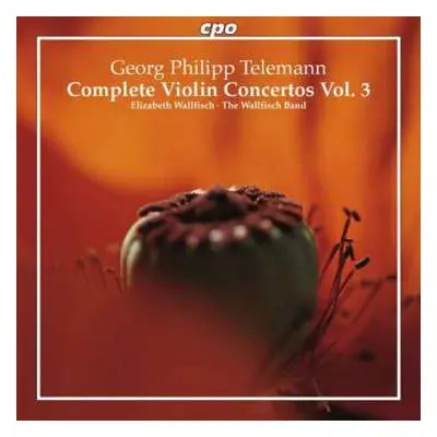 CD Georg Philipp Telemann: Complete Violin Concertos Vol. 3