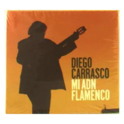 CD Diego Carrasco: Mi ADN Flamenco