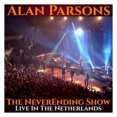 2CD/DVD Alan Parsons: The NeverEnding Show (Live In The Netherlands) DLX