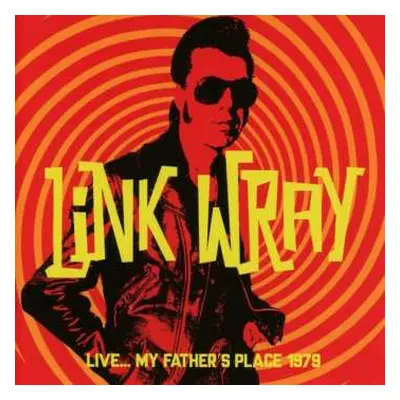 CD Link Wray: Live...My Father's Place 1979