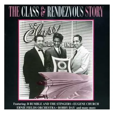 CD Various: The Class & Rendezvous Story