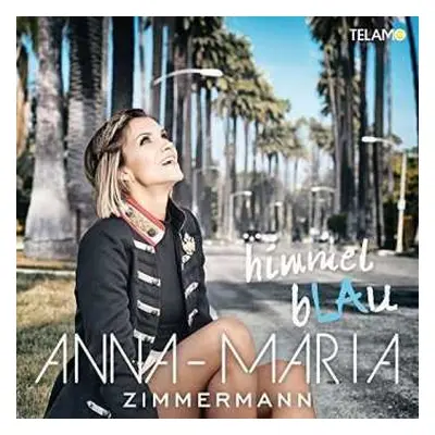 CD Anna-Maria Zimmermann: HimmelbLAu