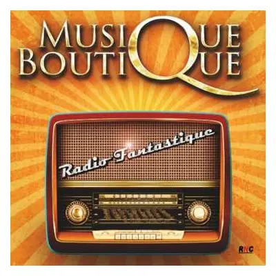 CD Musique Boutique: Radio Fantastique