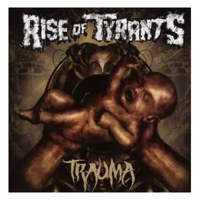 CD Rise Of Tyrants: Trauma