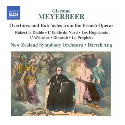 CD Giacomo Meyerbeer: Overtures And Entr'actes From The French Operas