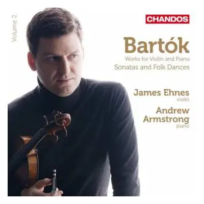 CD Béla Bartók: Bartok - Works For Violin And Piano Volume 2: Sonatas And Folk Dances