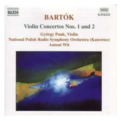 CD Béla Bartók: Violin Concertos Nos. 1 And 2