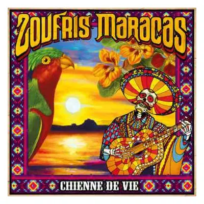 LP Zoufris Maracas: Chienne De Vie