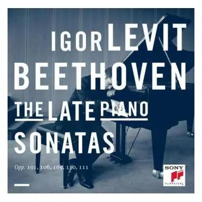 2CD Ludwig van Beethoven: The Late Piano Sonatas: Opp. 101, 106, 109, 110, 111