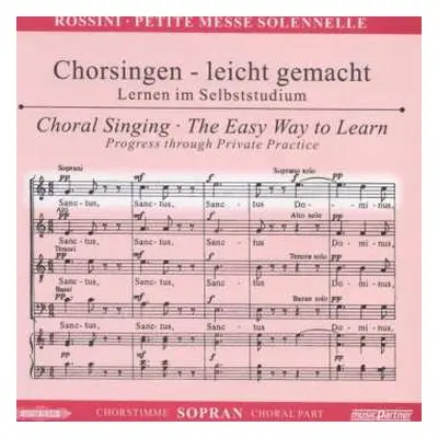 CD Gioacchino Rossini: Chorsingen Leicht Gemacht:rossini,petite Messe Solennelle