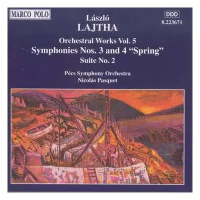 CD Pécs Symphony Orchestra: Orchestral Works, Vol. 5: Symphony No. 3 and 4 "Spring", Suite No. 2