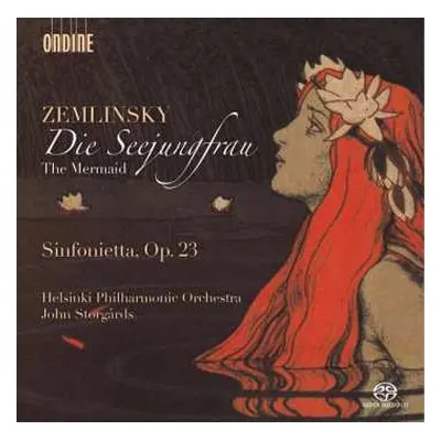 SACD Alexander Von Zemlinsky: Die Seejungfrau (The Mermaid) / Sinfonietta, Op. 23