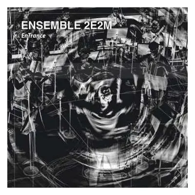 CD Ensemble 2E2M: Entrance