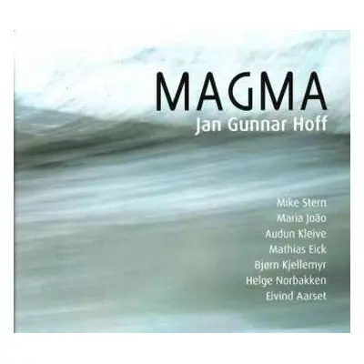 CD Jan Gunnar Hoff: Magma