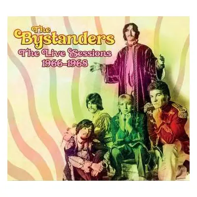 CD The Bystanders: The Live Sessions 1966-1968 DIGI