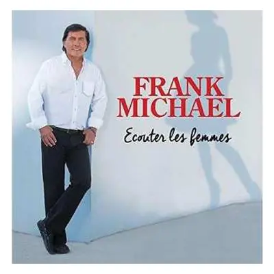 CD Frank Michael: Écouter Les Femmes