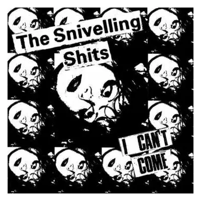 LP The Snivelling Shits: I Can't Come CLR