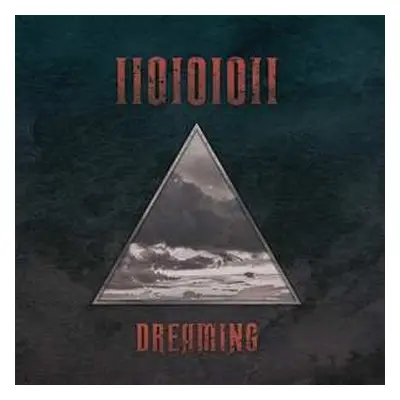 CD IIOIOIOII: Dreaming