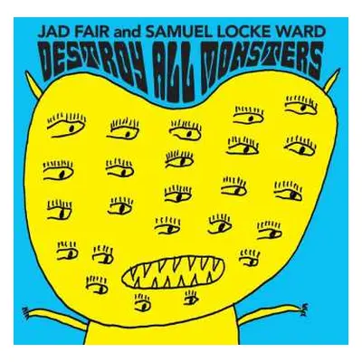 LP Jad Fair & Samuel Locke Ward: Destroy All Monsters (limited Edition) (opaque Orange Vinyl)