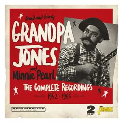 CD Grandpa Jones: Bread & Gravy: The Complete Recordings 1952-1955